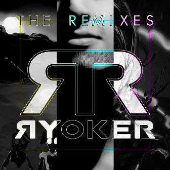 Ryoker The Remixes by RYOKER