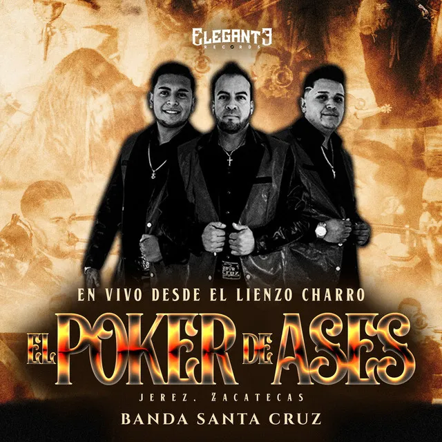 El Gallero - Desde El Lienzo Charro El Poker De Ases