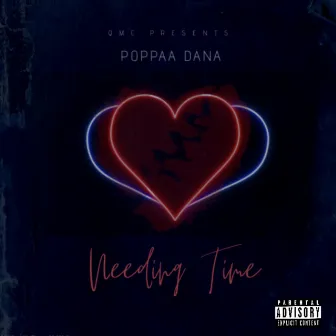 Needing Time by Poppaa Dana