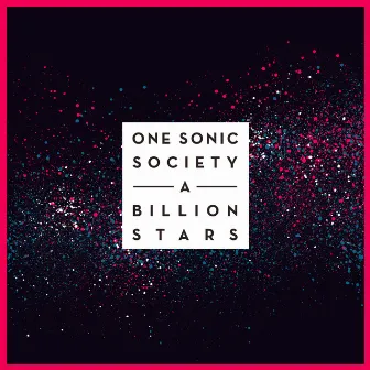 A Billion Stars by one sonic society