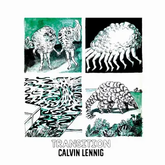 Transition by Calvin Lennig