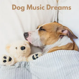 Dog Music Dreams by Musik Til Hunde