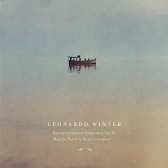 Music For Flute From Brazilian Composers by Leonardo Loureiro Winter