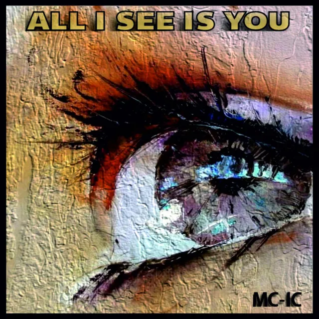 All I See Is You