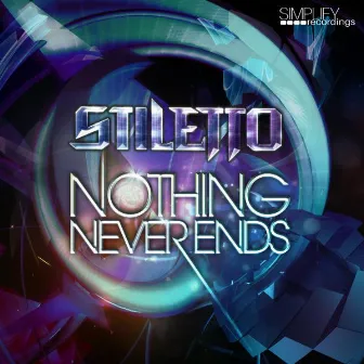 Nothing Never Ends by Stiletto