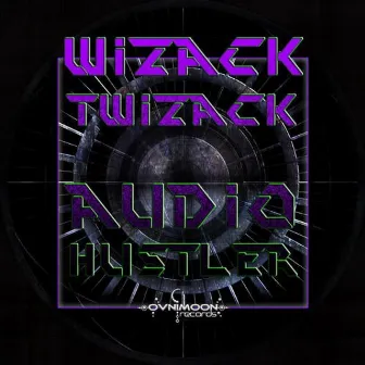 Audio Hustler by Wizack Twizack