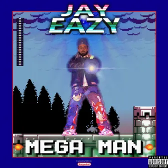 Mega Man by Jay Eazy