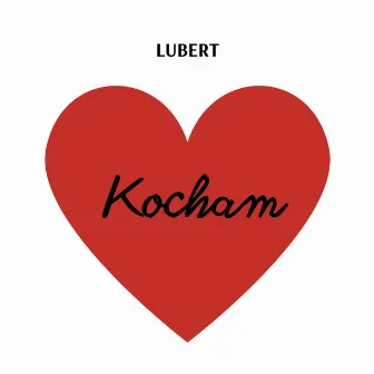 Kocham by Lubert