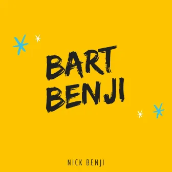 Bart Benji by Nick Benji