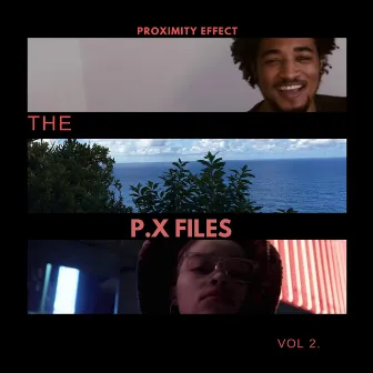 The P.X Files Volume II by Proximity Effect