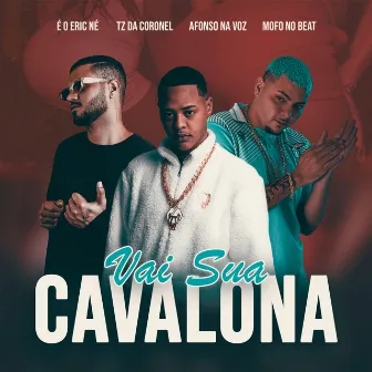 Vai Sua Cavalona by Afonso na Voz