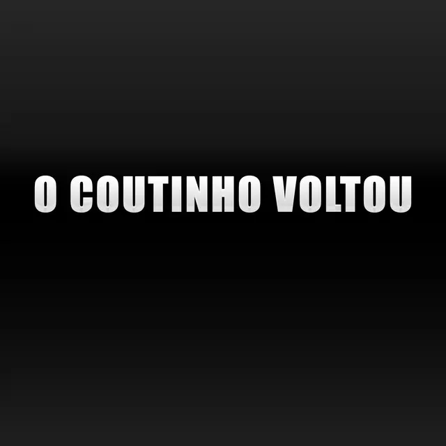 O Coutinho Voltou