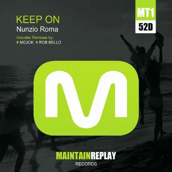 Keep On by Nunzio Roma