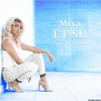 ET SI...(Deluxe Edition) by MIYA