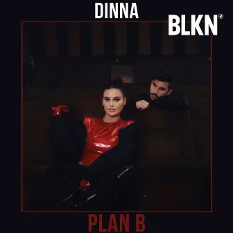 Plan B by Dinna