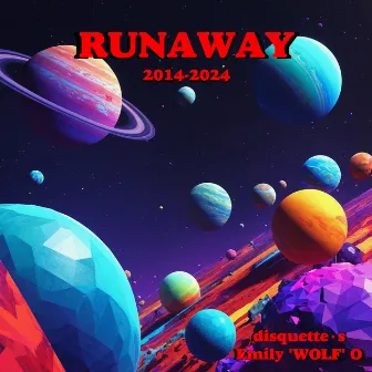 Runaway by Disquette•s