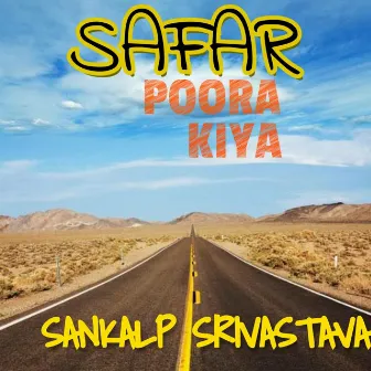 Safar Poora Kiya by Sankalp Srivastava