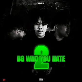 BG Who You Hate 2 by MBlokk BG