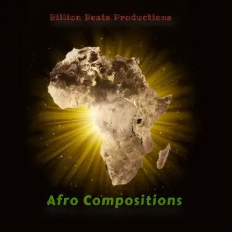 Afro Compositions by Billion Beats Productions