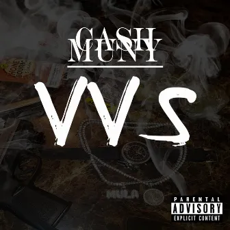 VVS by Cash Muny