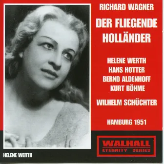 Wagner: Der fliegende Holländer (The Flying Dutchman), WWV 63 by Alfons Rischner