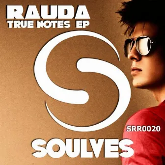 True Notes EP by Rauda