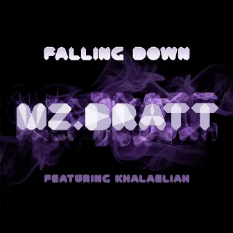 Falling Down (feat. Khalaeliah) by Mz Bratt