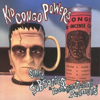 Sings Subsonics by Kid Congo Powers