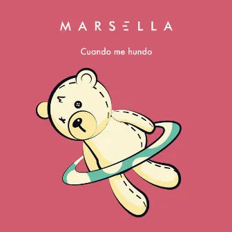 Cuando Me Hundo by Marsella