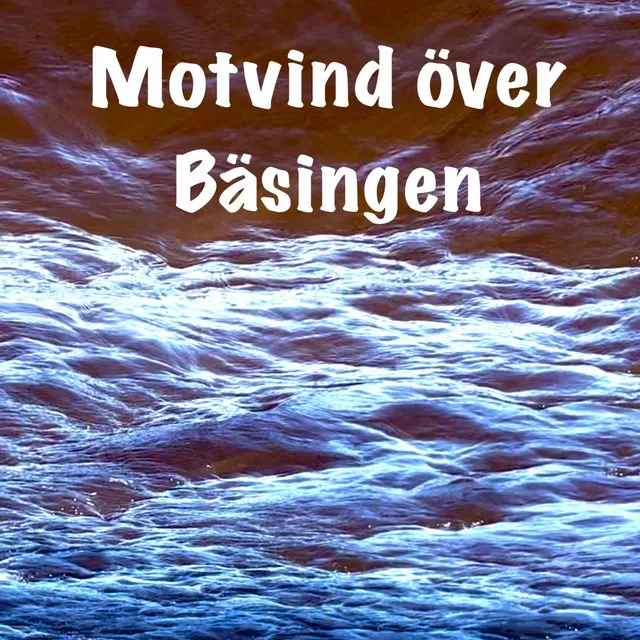 Motvind över Bäsingen