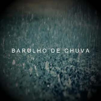 Barulho De Chuva by Em Casa