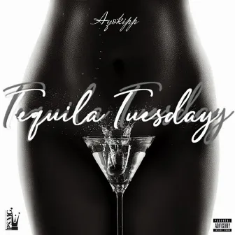 Tequila Tuesday by AyoKipp