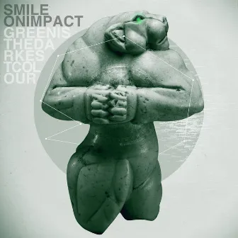 Green Is The Darkest Colour by Smile on Impact