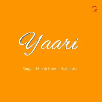 Yaari (with Aakansha) by Hitesh Kumar