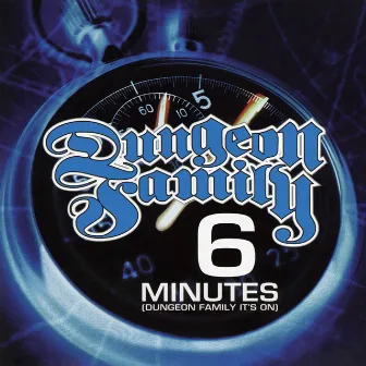 6 Minutes (Dungeon Family It's On) by Dungeon Family