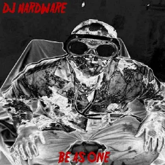 Be-As-One by DJ Hardware