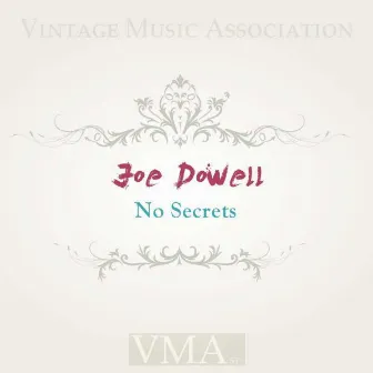 No Secrets by Joe Dowell