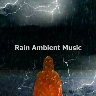 Rain Ambient Music by Still Nature