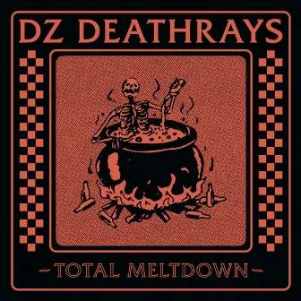 Total Meltdown by DZ Deathrays