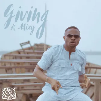 Giving by R Mixy