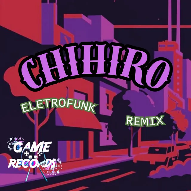 Chihiro / Eletrofunk Remix