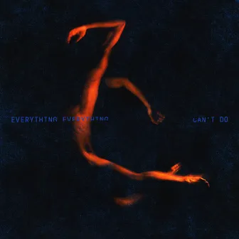 Can't Do (Blinkie Remix) by Everything Everything