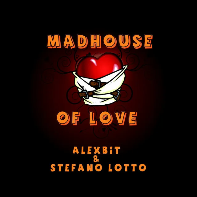 Mad House of Love - Original Extended