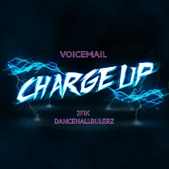 Charge Up by DancehallRulerz