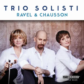 Ravel & Chausson: Piano Trios by Trio Solisti