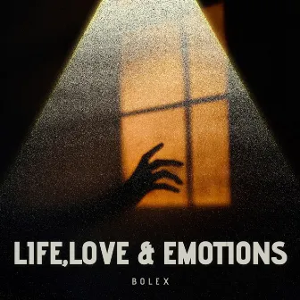 Life, Love and Emotion by Bolex