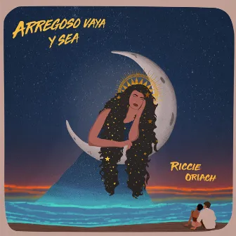 Arregoso Vaya y Sea by Riccie Oriach