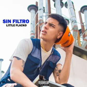 Sin Filtro by LITTLE FLACKO