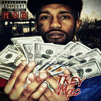 M.O.B by Trey Mac