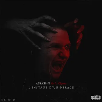 L'instant d'un mirage by Assassin de la Rhymme